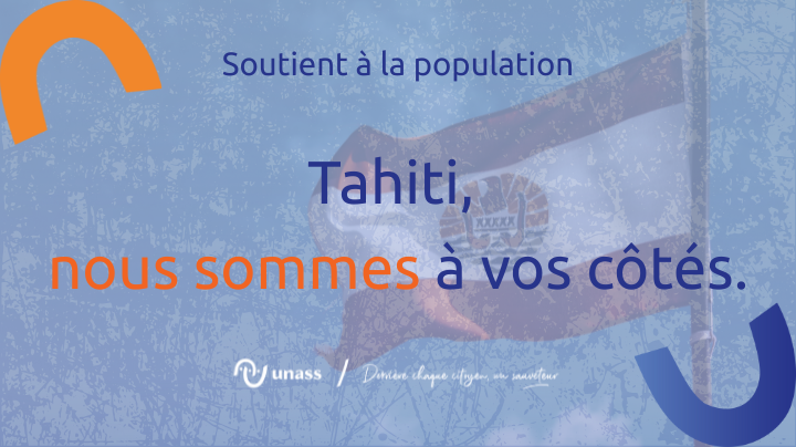 Tahiti, nous sommes à vos côtés.